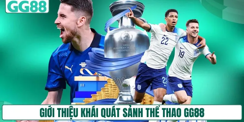 Giới thiệu khái quát sảnh thể thao GG88